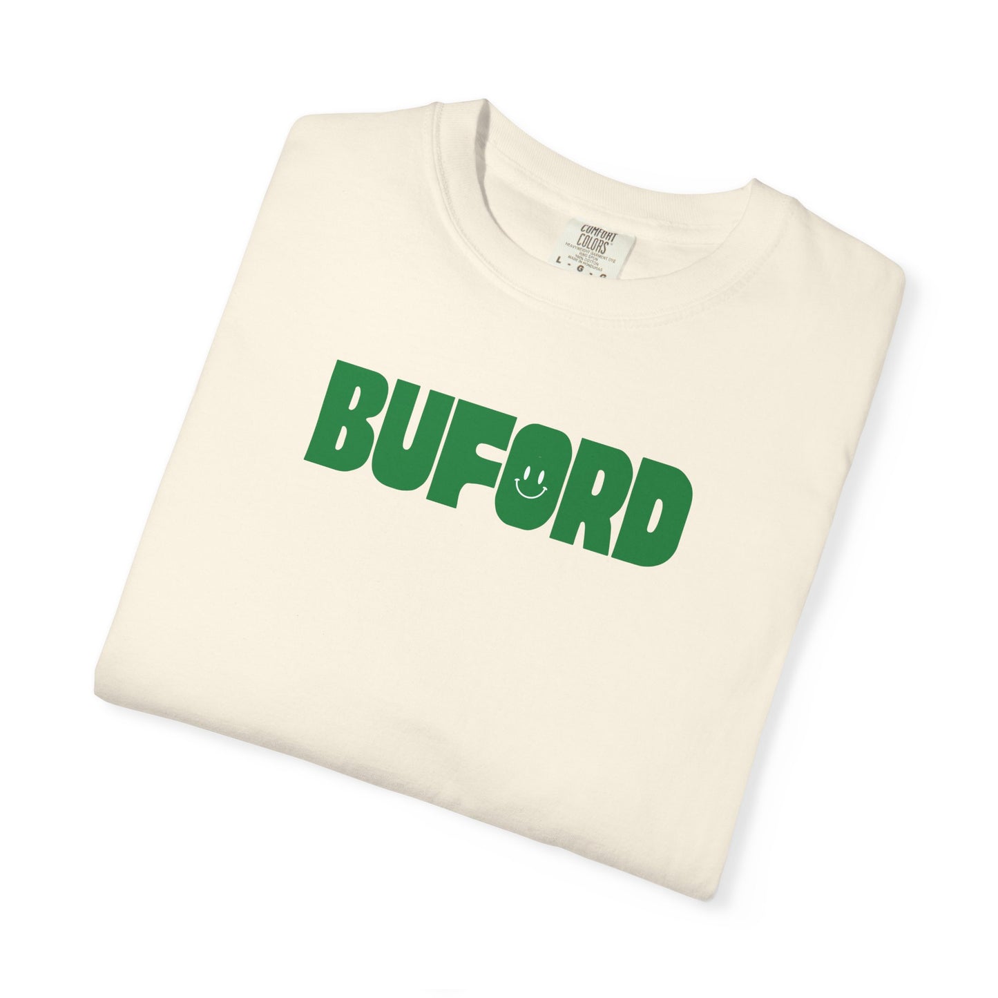 When I Say Buford Adult Garment-Dyed T-shirt