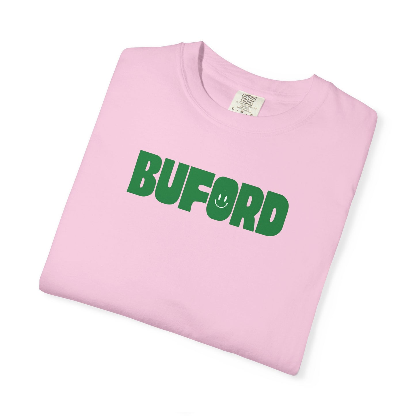 When I Say Buford Adult Garment-Dyed T-shirt