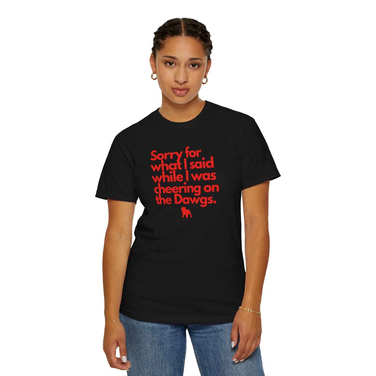 Sorry (Not Sorry) Dawgs Color Comfort Adult Tee