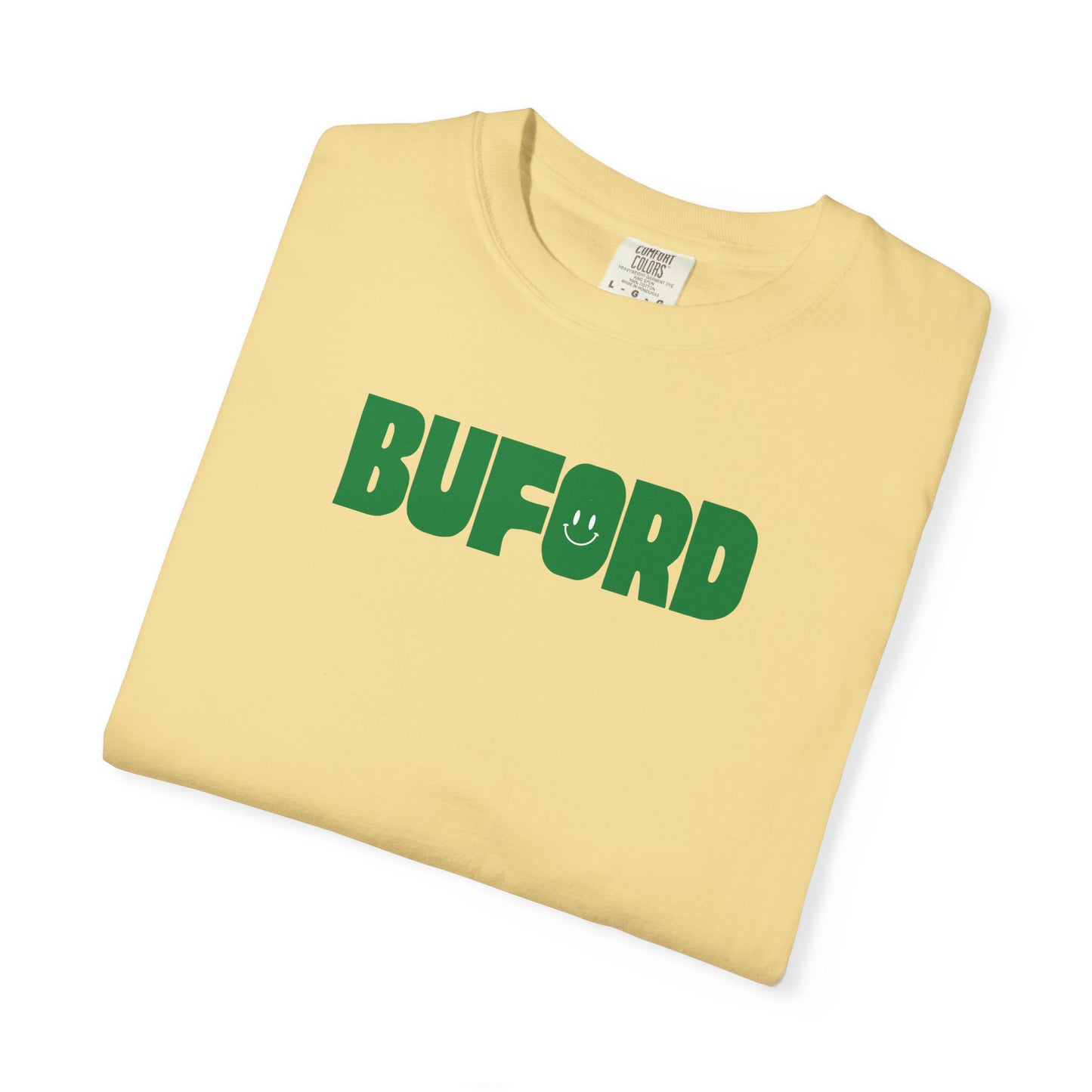 When I Say Buford Adult Garment-Dyed T-shirt